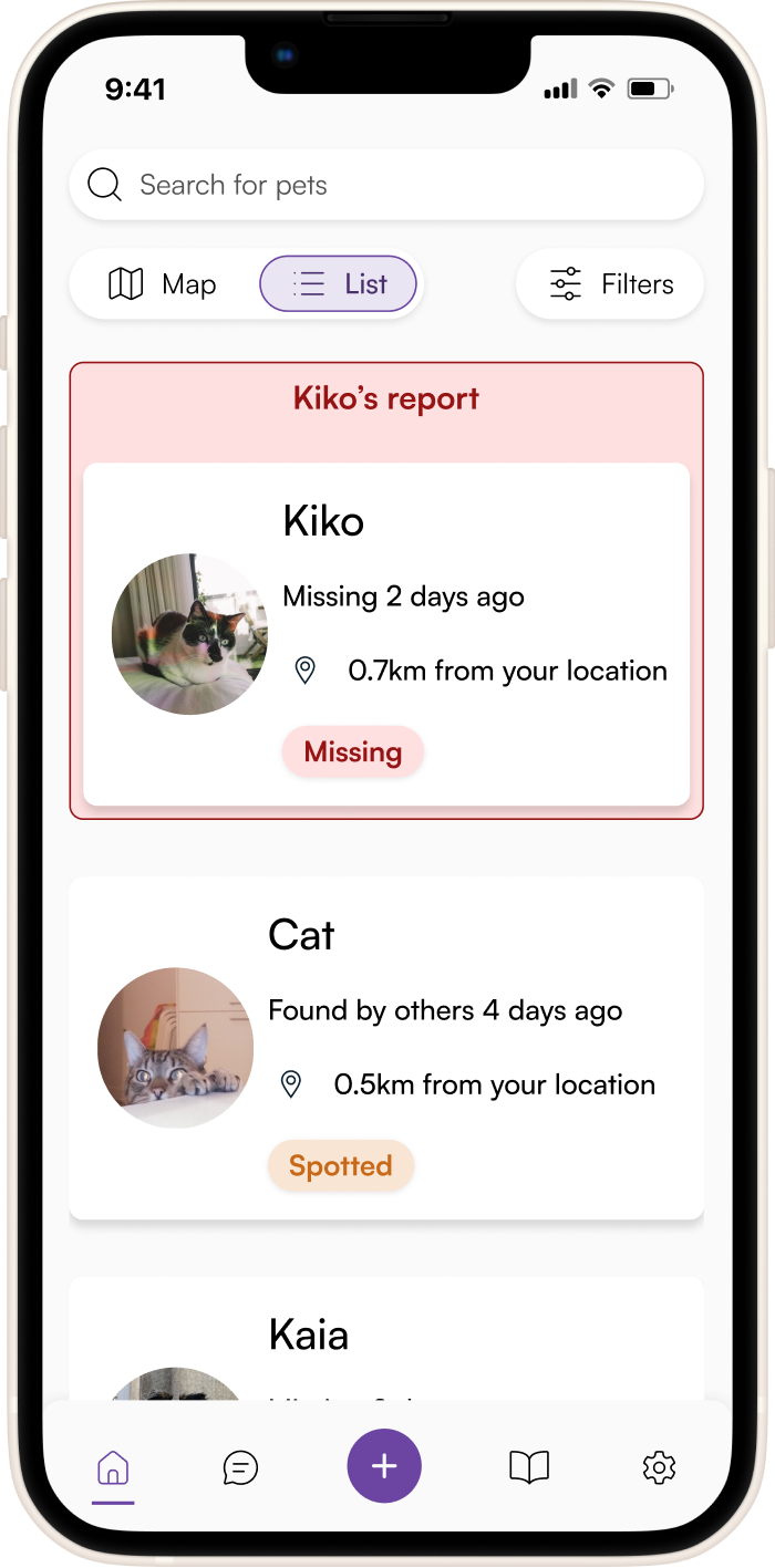 Smartphone screen showing a pet tracking app in “List” view mode. The interface displays a search bar labeled “Search for pets,” with “List” selected at the top and a red banner titled “Kiko’s report.” The first card shows a dog named Kiko, marked “Missing 2 days ago,” located 0.7 km away, with a red “Missing” tag. Below, another card shows a “Cat” found 4 days ago, 0.5 km away, with an orange “Spotted” tag. A third card partially visible shows a pet named Kaia. Navigation icons for map, list, add, and home appear at the bottom.